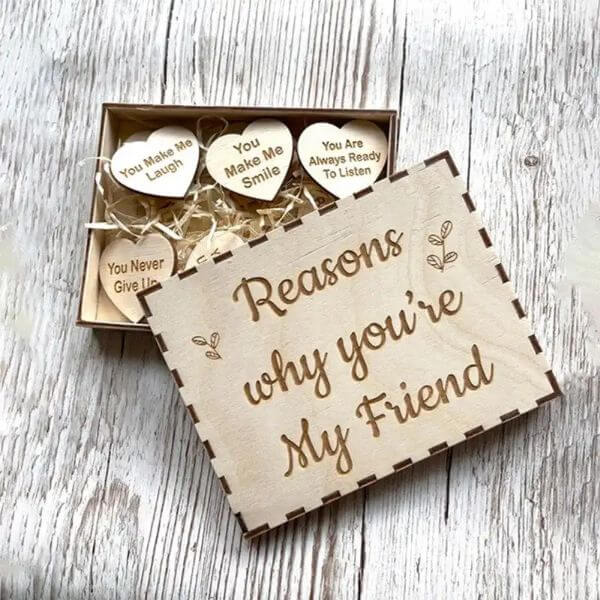 WHY YOU ARE MY FRIEND WOODEN BOX AND HEART TOKENS
